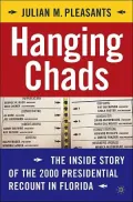 Hanging Chads: The Inside Story of the 2000 Presidential Recount in Florida