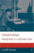 Elizabeth Bishop's World War II-Cold War View