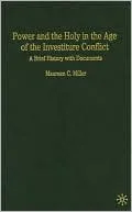 Power and the Holy in the Age of the Investiture Conflict: A Brief History with Documents (The Bedford Series in History and Culture)