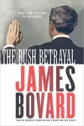 The Bush Betrayal