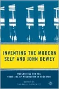 Inventing The Modern Self And John Dewey