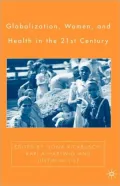 Globalization, Women, And Health In The 21st Century