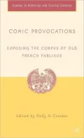 Comic Provocations: Exposing the Corpus of Old French Fabliaux