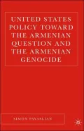 United States Policy Toward The Armenian Question And The Armenian Genocide