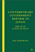 Contemporary Government Reform in Japan: The Dual State in Flux