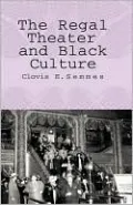 The Regal Theater And Black Culture