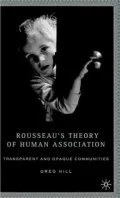 Rousseau's Theory of Human Association: Transparent and Opaque Communities