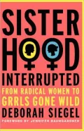 Sisterhood, Interrupted