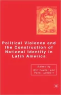 Political Violence And The Construction Of National Identity In Latin America