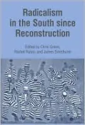 Radicalism in the South Since Reconstruction