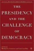 The Presidency And The Challenge Of Democracy
