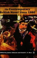 The Contemporary British Novel Since 1980
