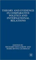 Theory and Evidence in Comparative Politics and International Relations