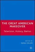 Great American Makeover: Television, History, Nation