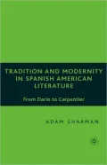 Tradition And Modernity In Spanish American Literature