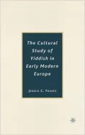 Cultural Study of Yiddish in Early Modern Europe