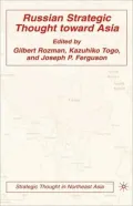 Russian Strategic Thought Toward Asia