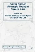 South Korean Strategic Thought toward Asia