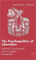 Psychopolitics of Liberation: Political Consciousness from a Jungian Perspective