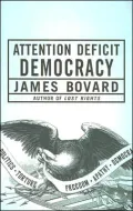 Attention Deficit Democracy