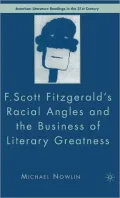 F. Scott Fitzgerald's Racial Angles and the Business of Literary Greatness