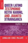 Queer Latino Testimonio, Keith Haring, And Juanito Xtravaganza