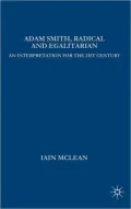 Adam Smith, Radical and Egalitarian: An Interpretation for the 21st Century