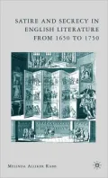 Satire and Secrecy in English Literature from 1650 To 1750