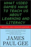 What Video Games Have to Teach Us about Learning and Literacy. Second Edition: Revised and Updated Edition