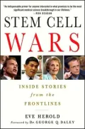 Stem Cell Wars: Inside Stories from the Frontlines