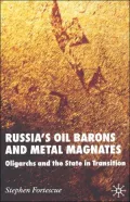 Russia's Oil Barons And Metal Magnates