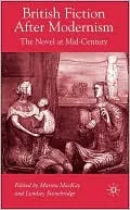 British Fiction after Modernism: The Novel at Mid-Century