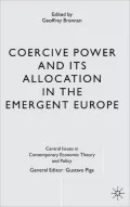 Coercive Power and its Allocation in the Emergent Europe