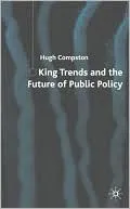 King Trends and the Future of Public Policy