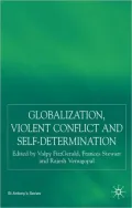 Globalization, Violent Conflict And Self-Determination