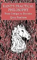 Kant's Practical Philosophy From Critique to Doctrine