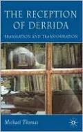 Reception of Derrida: Translation and Transformation