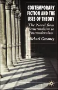 Contemporary Fiction And The Uses Of Theory