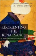 Re-Orienting The Renaissance