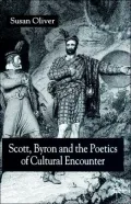 Scott, Byron And The Poetics Of Cultural Encounter