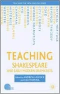 Teaching Shakespeare and Early Modern Dramatists