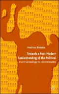 Towards a Post-Modern Understanding of the Political : From Genealogy to Hermeneutics
