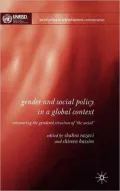 Gender and Social Policy in a Global Context: Uncovering the Gendered Structure of 'the Social'