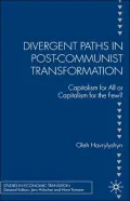 Divergent Paths In Post-Communist Transformation