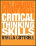 Critical Thinking Skills: Developing Effective Analysis and Argument (Palgrave Study Guides Series)