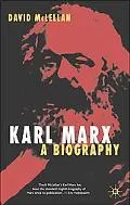 Karl Marx A Biography