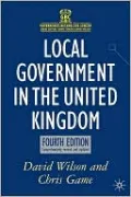 Local Government in the United Kingdom: Fourth Edition
