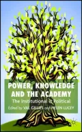Power, Knowledge and the Academy: The Institutional Is Political