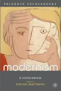 Modernism: A Sourcebook