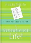 Simple Suggestions for a Sensational Life